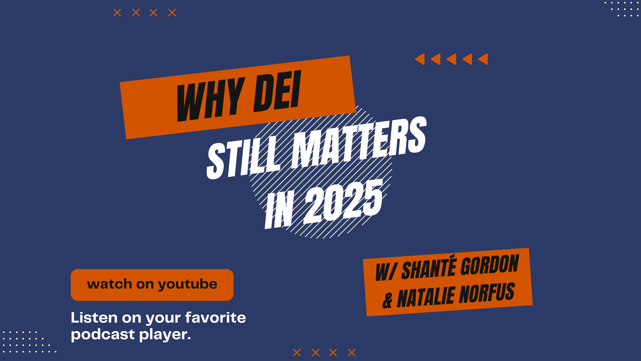 Why DEI Still Matters
