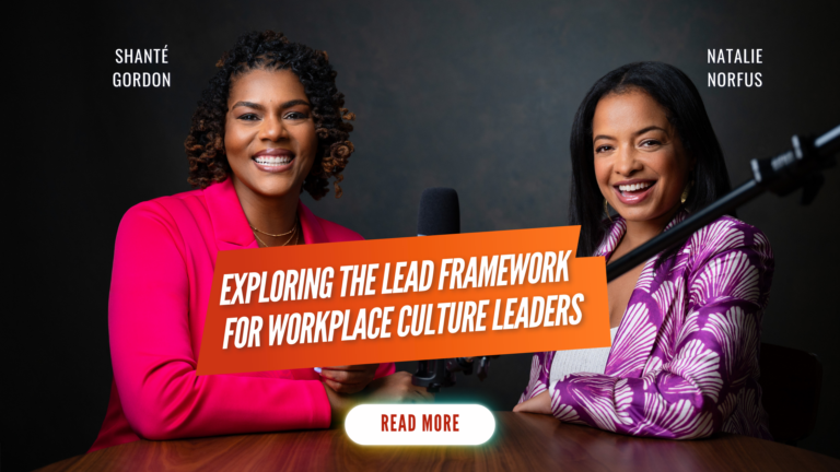 Exploring the LEAD Framework for Workplace Culture Leaders