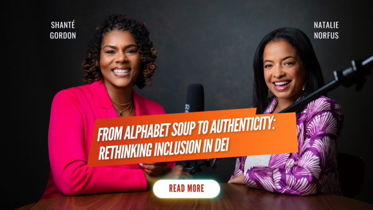 From Alphabet Soup to Authenticity Rethinking Inclusion in DEI